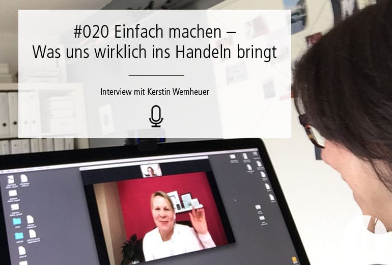 Podcast Zeig dich - Martina Rehberg - einfach machen - Folge 020