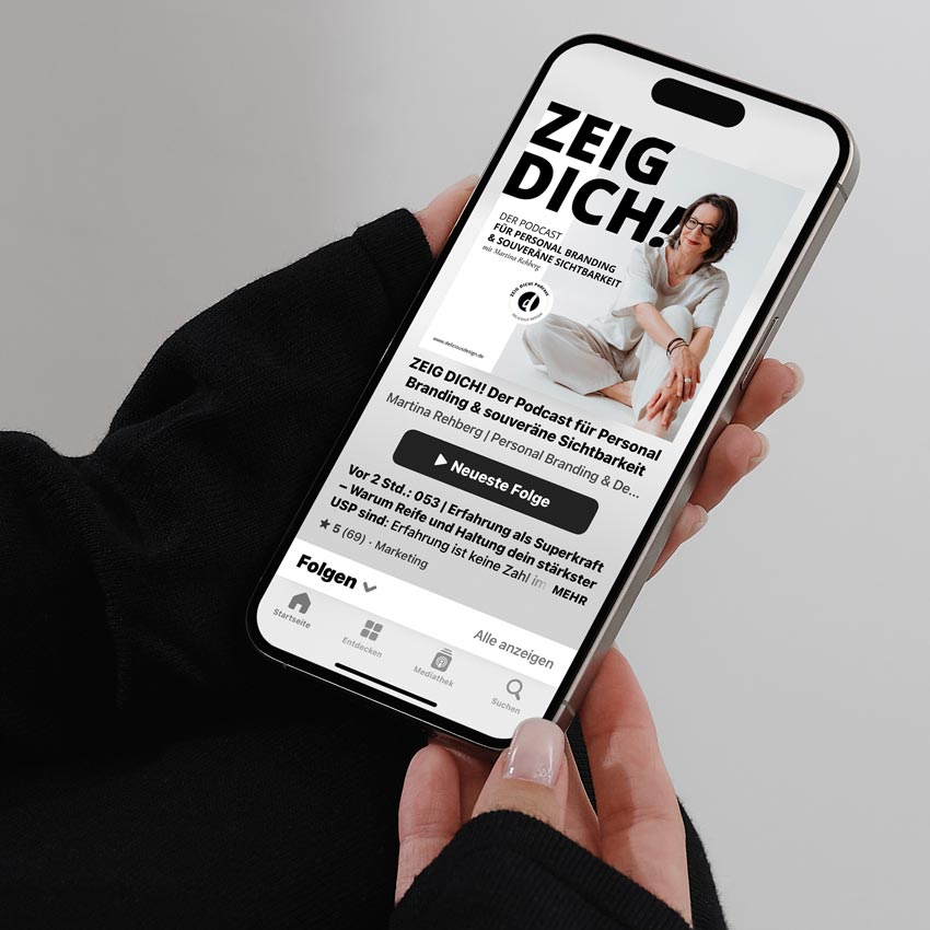 Zeig Dich! Podcast. Personal Branding, Sichtbarkeit