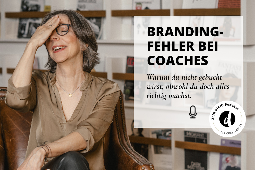 056 | Die unsichtbaren Branding Fehler bei Coaches – warum gute Arbeit allein nicht reicht