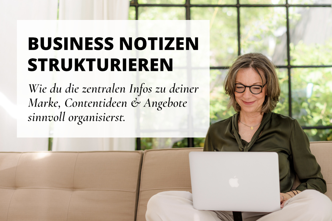Notizen organisieren: Markeninfos, Strategie & Content ordnen - Martina Rehberg - Delicious Design Blog